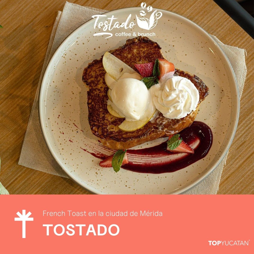 french toast en la ciudad de merida