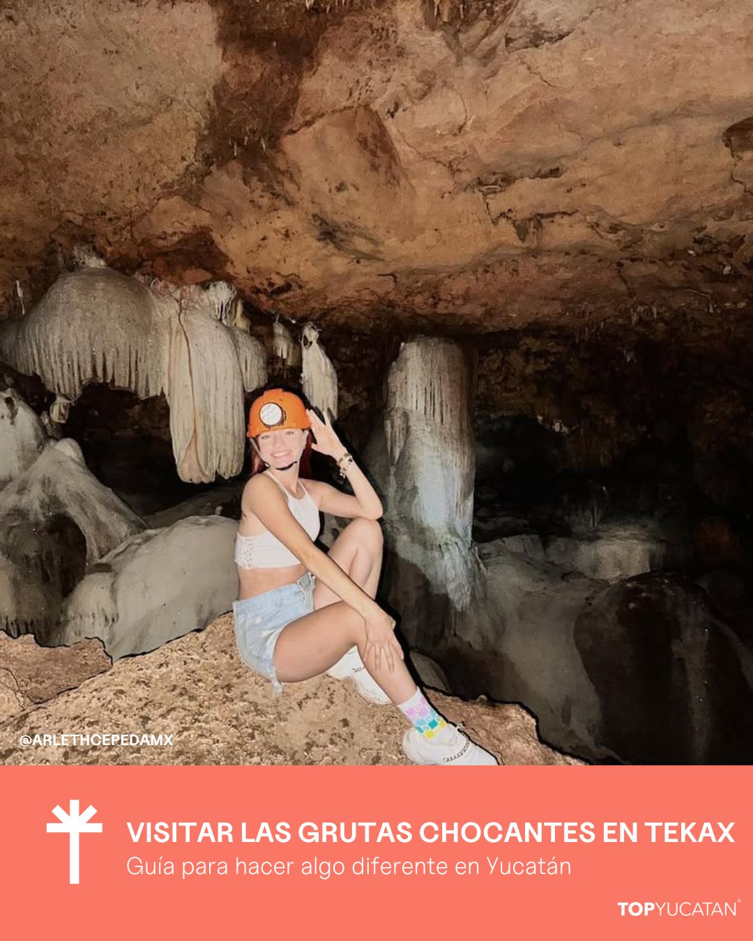 GRUTAS CHOCANTES EN TEKAX